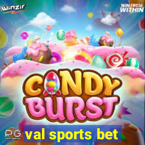 val sports bet